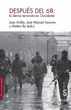 DESPUÉS DE MAYO DEL 68: LA DERIVA TERRORISTA EN OCCIDENTE