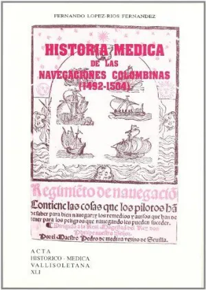 HISTORIA MÉDICA DE LAS NAVEGACIONES COLOMBINAS (1492-1504)