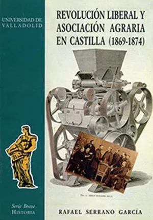 REVOLUCION LIBERAL Y ASOCIACION AGRARIA EN CASTILLA (1869-1874)