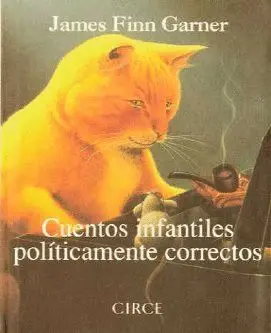 CUENTOS INFANTILES POLITICAMENTE CORRECTOS