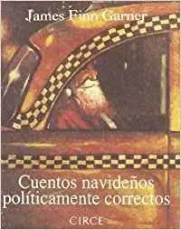 CUENTOS NAVIDEÑOS POLITICAMENTE CORRECTOS