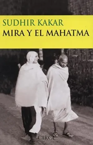 MIRA Y EL MAHATMA