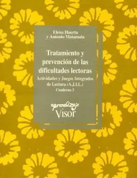 TRATAMIENTO Y PREVENCION DE LAS DIFICULTADES LECTORAS: ACTIVIDADES Y JUEGOS INTEGRADOS DE LECTURA (A