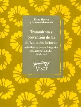 TRATAMIENTO Y PREVENCION DE LAS DIFICULTADES LECTORAS: ACTIVIDADES Y JUEGOS INTEGRADOS DE LECTURA (A