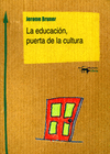 LA EDUCACION, PUERTA DE LA CULTURA