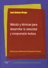METODO Y TECNICAS PARA DESARROLLAR LA VELOCIDAD Y COMPRENSION LECTORA: MANUAL PARA PROFESORES DE EDU