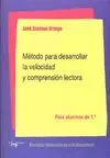 METODO PARA DESARROLLAR LA VELOCIDAD Y COMPRENSION LECTORA: PARA ALUMNOS DE 1.º