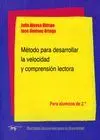 METODO PARA DESARROLLAR LA VELOCIDAD Y COMPRENSION LECTORA: PARA ALUMNOS DE 2.º