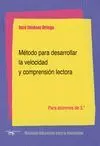 METODO PARA DESARROLLAR LA VELOCIDAD Y COMPRENSION LECTORA: PARA ALUMNOS DE 3.º