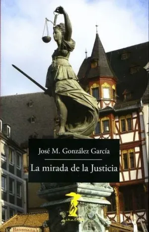 LA MIRADA DE LA JUSTICIA LA MIRADA DE LA JUSTICIA