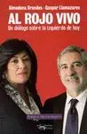 AL ROJO VIVO: <BR>