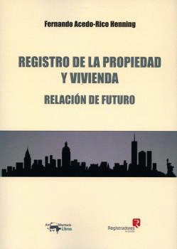 REGISTRO DE LA PROPIEDAD Y VIVIENDA. RELACIÓN DE FUTURO