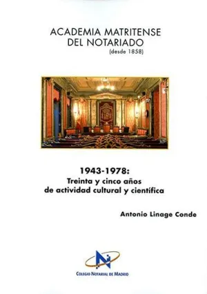 1943-1978: TREINTA Y CINCO AÑOS DE ACTIVIDAD CULTURAL Y CIENTÍFICA.