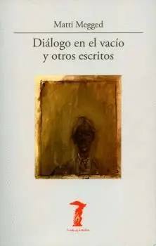 DIALOGO EN EL VACIO Y OTROS ESCRITOS