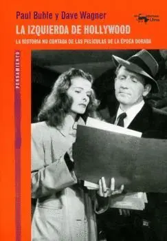 LA IZQUIERDA DE HOLLYWOOD. <BR> LA IZQUIERDA DE HOLLYWOOD. <BR>