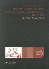 LOS CÓMICS DE LA SEGUNDA GUERRA MUNDIAL : PRODUCCIÓN Y MENSAJE EN LA EDITORIAL TIMELY (1939-1945)