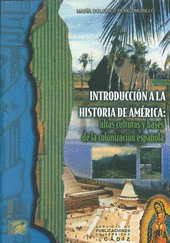 INTRODUCCIÓN A LA HISTORIA DE AMÉRICA : ATLAS CULTURAS Y BASES DE LA COLONIZACIÓN