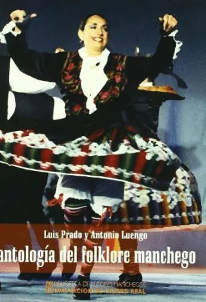 ANTOLOGÍA DEL FOLKLORE MANCHEGO