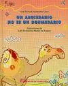 UN ABECEDARIO NO ES UN DROMEDARIO