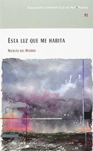ESTA LUZ QUE ME HABITA