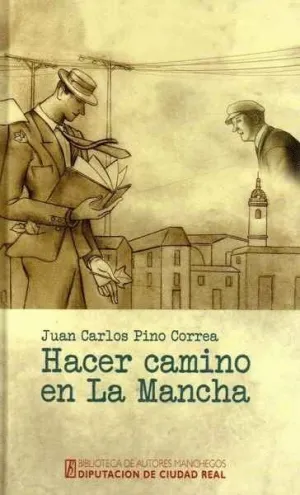 HACER CAMINO EN LA MANCHA