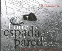 ENTRE LA ESPADA Y LA PARED. <BR>