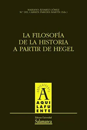 LA FILOSOFÍA DE LA HISTORIA A PARTIR DE HEGEL