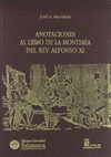 ANOTACIONES AL LIBRO DE LA MONTERIA DEL REY ALFONSO XI (+ CD)