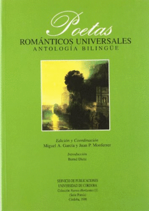 POETAS ROMANTICOS UNIVERSALES (ANTOLOGIA BILINGÜE)