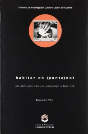 Habitar en (Punto) Net. Estudios Sobre Mujer, Educación e Internet
