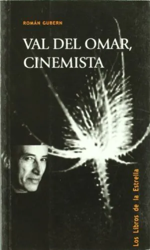 VAL DEL OMAR, CINEMISTA