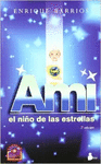 AMI, EL NIÑO DE LAS ESTRELLAS (RÚSTICA)