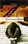 DE LA POBREZA AL EXITO