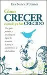 COMO CRECER CUANDO YA HAS CRECIDO