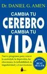 CAMBIA TU CEREBRO, CAMBIA TU VIDA: <BR>