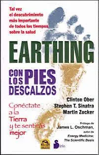 EARTHING: CON LOS PIES DESCALZOS EARTHING: CON LOS PIES DESCALZOS