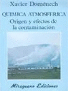 QUIMICA ATMOSFERICA: ORIGEN Y EFECTOS DE LA CONTAMINACION.