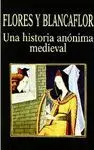 FLORES Y BLANCAFLOR: UNA HISTORIA ANÓNIMA MEDIEVAL