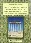 ESPAÑA Y EL LIBANO (1788-1910): VIAJEROS, DIPLOMÁTICOS, PEREGRINOS E INTELECTUALES