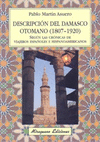 DESCRIPCION DEL DAMASCO OTOMANO (1807-2920)