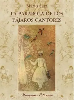 LA PARABOLA DE LOS PAJAROS CANTORES