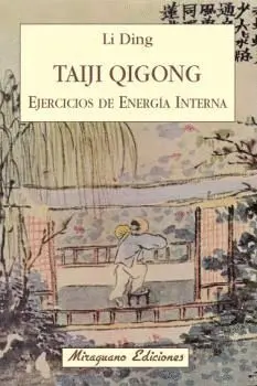 TAIJI QIGONG: EJERCICIOS DE ENERGIA INTERNA.