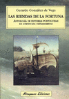 LAS RIENDAS DE LA FORTUNA: ANTOLOGÍA DE HISTORIAS PORTUGUESAS DE AVENTURAS ULTRAMARINAS