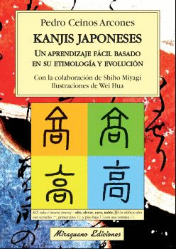 KANJIS JAPONESES: UN APRENDIZAJE FÁCIL BASADO EN SU ETIMOLOGÍA Y EVOLUCIÓN