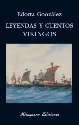 LEYENDAS Y CUENTOS VIKINGOS LEYENDAS Y CUENTOS VIKINGOS