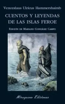CUENTOS Y LEYENDAS DE LAS ISLAS FEROE CUENTOS Y LEYENDAS DE LAS ISLAS FEROE