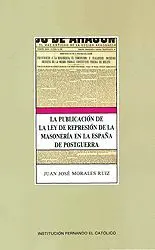 PUBLICACIÓN DE LA LEY DE REPRESIÓN DE LA MASONERÍA