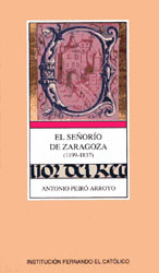 SEÑORÍO DE ZARAGOZA (1199-1837)