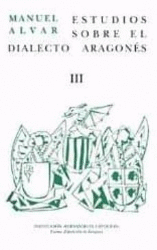 ESTUDIOS SOBRE EL DIALECTO ARAGONÉS, III
