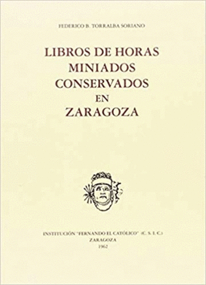 LIBROS DE HORAS MINIADOS CONSERVADOS EN ZARAGOZA